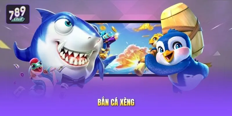 Bắn cá xèng
