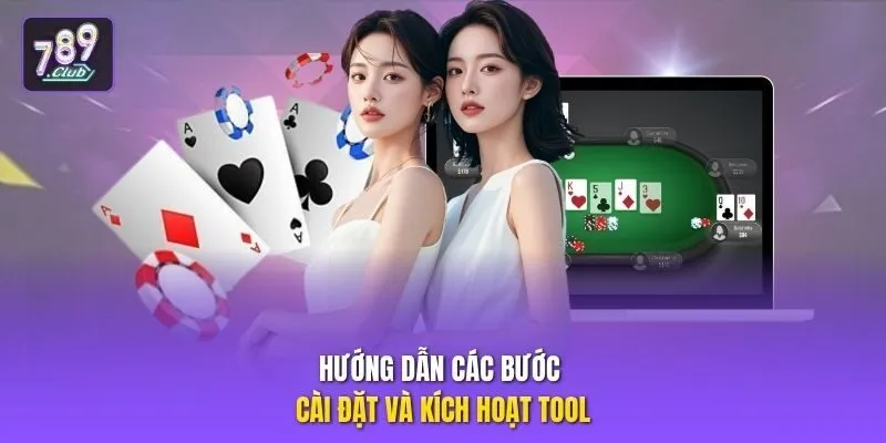 Hướng dẫn các bước cài đặt và kích hoạt tool