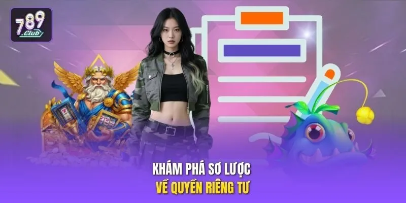 Khám phá sơ lược về quyền riêng tư