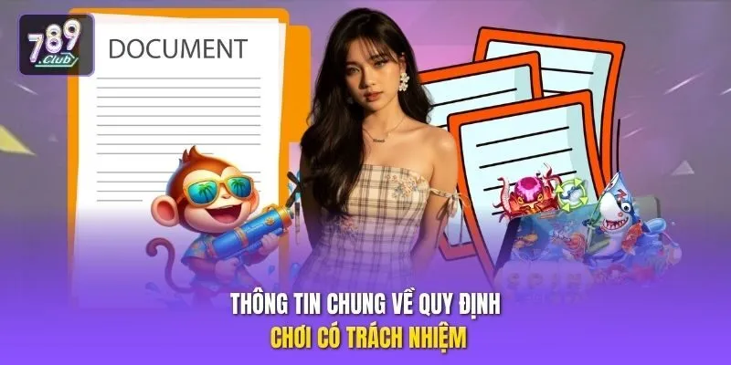 Thông tin chung về quy định chơi có trách nhiệm