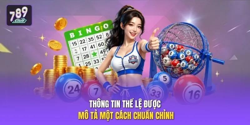 Thông tin thể lệ được mô tả một cách chuẩn chỉnh