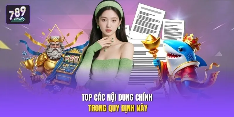 Top các nội dung chính trong quy định này