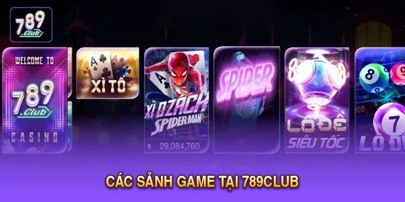 Các sảnh game tại 789Club